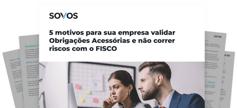 5 motivos para sua empresa validar obrigações acessórias antes de enviar ao FISCO